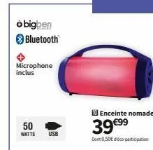 obigben bluetooth  microphone inclus  50  watts  usb  enceinte nomade  39 €99  dont 0,50€ déco-participation  