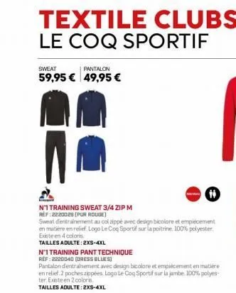 textile clubs le coq sportif  sweat  pantalon  59,95 € 49,95 €  n't training sweat 3/4 zip m  ref: 2220029 [pur rouge)  sweat d'entrainement au col zippé avec design bicolore et empiècement  en matièr