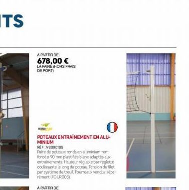 À PARTIR DE  678,00 €  LA PAIRE (HORS FRAIS DE PORT)  METALD  POTEAUX ENTRAÎNEMENT EN ALU-MINIUM REF:V8090105  Paire de poteaux ronds en aluminium ren forcée 90 mm plastifiés blanc adaptés aux entrain