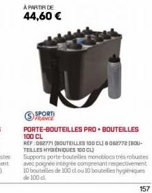 À PARTIR DE  44,60 €  FRANCE PORTE-BOUTEILLES PRO+BOUTEILLES 100 CL  REF:062771 (BOUTEILLES 100 CLJ &062772 [BOU-TEILLES HYGIÉNIQUES 100 CL) Supports porte-bouteilles monoblocs très robustes avec poig