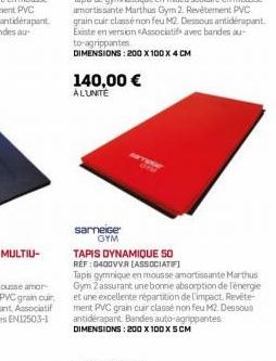 140,00 €  ALUNITE  sarneige GYM  TAPIS DYNAMIQUE 50 REF: 0400VVR (ASSOCIATIFI Tapis gymnique en mousse amortissante Marthus Gym 2assurant une bonne absorption de l'énergie et une excellente répartitio