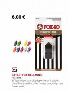 8,00 €  FOX 40  CLASSIC OFFICIAL  