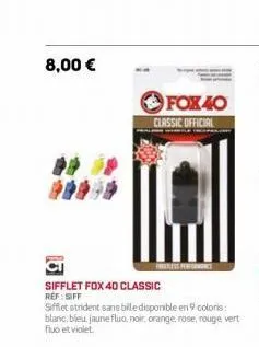 8,00 €  fox 40  classic official  