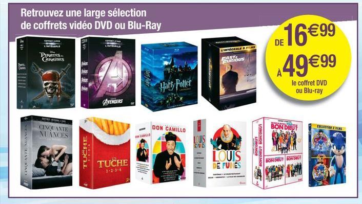 Retrouvez une large sélection de coffrets vidéo DVD ou Blu-Ray  i  |||||  ENVIN LINVIOND  PIRATES CARAINES  ENTERET IMITERALE DHE  CINQUANTE NUANCES  TUCHE  1-2-3-4  AVENGERS  TUCHE  1-2-3-4  ZAMILLO 