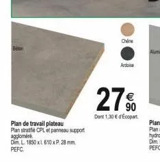 beton  plan de travail plateau plan stratifié cpl et panneau support aggloméré. dim. l 1850 xl 610 x p. 28 mm pefc  27%  90  dont 1,30 € d'ecopart  chine  ardoise 
