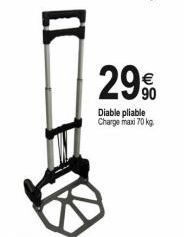 29%  Diable pliable Charge maxi 70 kg. 