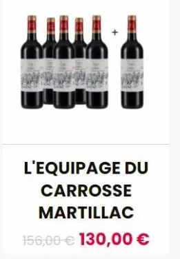 l'equipage du carrosse  martillac  156,00 € 130,00 € 