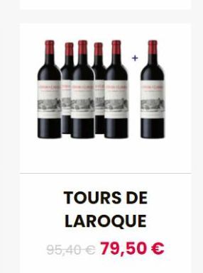 TOURS DE LAROQUE  95,40 € 79,50 € 