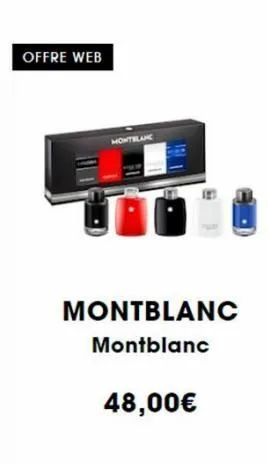 offre web  montblanc  montblanc montblanc  48,00€  