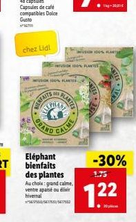 chez Lidl  48 capsules Capsules de café compatibles Dolce Gusto  167m  DES  BIENFAITS  FUSION 100% FLATES  INFUSION 100% PLANTES  A  PAND CALINE  INFUSION 100% PLANTE  PLANTES  Eléphant bienfaits des 