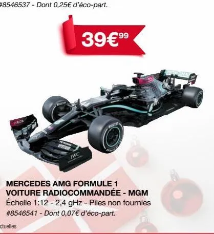 sneds  iwc  wever  mercedes amg formule 1 voiture radiocommandée - mgm échelle 1:12 - 2,4 ghz - piles non fournies # 8546541 - dont 0,07€ d'éco-part. 