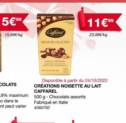 15,99€/kg  Caffarel  SIGNATURE COLLECTION  BAZELNUT CREATIONS  VRUT MILK CHOCOLATE  CRUNCHY WHILE IT  INCIAL  -  Disponible à partir du 24/10/2022 CRÉATIONS NOISETTE AU LAIT CAFFAREL  500 g - Chocolat