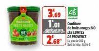 ROUGES  3.69 48 1.01 Confiture  CHESS CARTES  de fruits rouges BIO  LES CONTES  DE PROVENCE  Sait le kilo: 11.54 € 