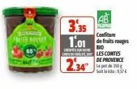 frits pour  c  3.35  confiture  1.01 de fruits rouges  cars les comtes  de provence  2.34"  soitinklo: 9,57 € 