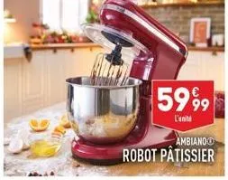 7.  5999  l'unité  ambiano robot pâtissier 