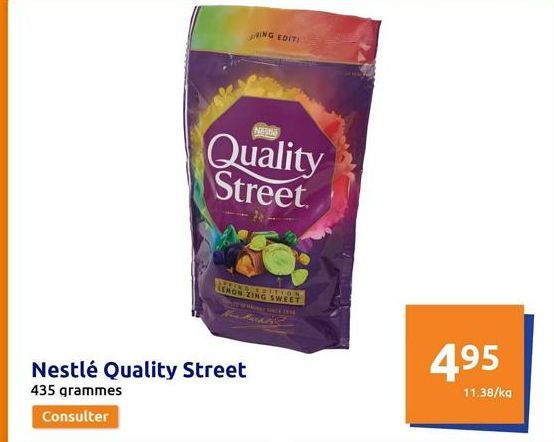 NIGH  Quality Street  Nestlé Quality Street  435 grammes  Consulter  RING EDITI  PARKONDITION LEMON ZING SWEET  495  11.38/kg  