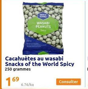 SPACES OF NEWORLD  WASABI PEANUTS  Spicy  6.76/ka  Cacahuètes au wasabi Snacks of the World Spicy 250 grammes  16⁹ 