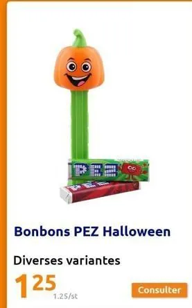 bonbons pez halloween  diverses variantes  125  1.25/st  