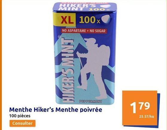 EZONANTAPKAM  HIKER'S MINT 100x  XL 100x  NO ASPARTAME + NO SUGAR  HIKER'S MINT  ?  PEPPERMINT  Menthe Hiker's Menthe poivrée  100 pièces  Consulter  179  25.57/ka  