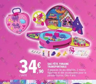 C  Polly  34€  L'UNITÉ  zajęc  SAC FÈTE FORAINE TRANSPORTABLE  4 espaces de jeu détaillés, 2 micro-figurines et des accessoires pour la parade fournis. Dès 4 ans. 