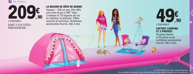 209€  l'ensemble dont 2,10 € d'éco-participation  la maison de rêve de barbie hauteur: 109 cm env. elle offre une zone de jeu à 360° avec 3 niveaux et 10 espaces de vie en intérieur et extérieur. effe