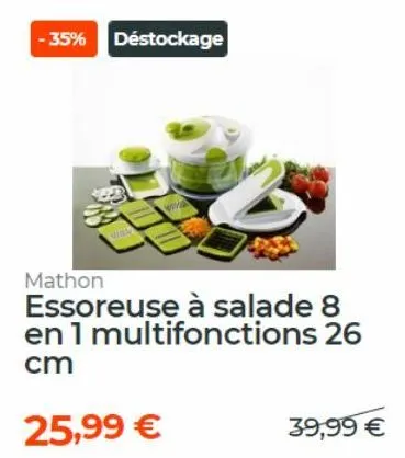 -35% déstockage  we  www.  mathon  essoreuse à salade 8 en 1 multifonctions 26 cm  25,99 € 