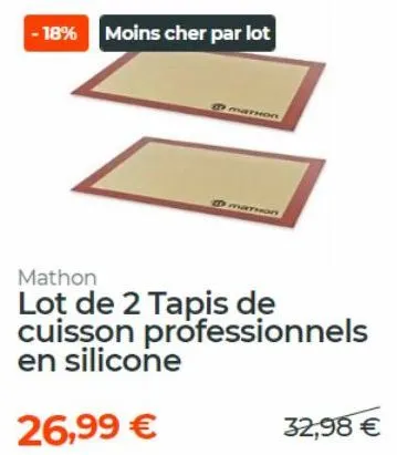 -18% moins cher par lot  mathon  marhon  mathon  lot de 2 tapis de cuisson professionnels en silicone  26,99 € 