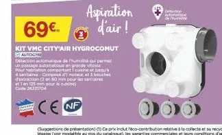 69€  kit vmc city'air hygrocomut  autogyre  aspiration d'air!  on ha de unde 