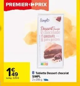 premier prix  €  lekg: 3,73 €  simple  dessert chocolade chocolate 8para postres  b tablette dessert chocolat  simpl 2x200g 