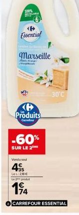 100% ALA  Essential  Fo  Marseille  Produits  Carrefour  -60%  SUR LE 2  Vondusul  435  LeL:20€  Le  30°C  174  CARREFOUR ESSENTIAL 