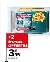 ZERO  salete lyure  Spontex 4+2 GRATUITES  +2 ÉPONGES OFFERTES  395  Le lot de 6 