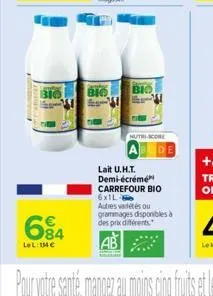 684  lel:14€  bio bio  bio  nutri-score  lait u.h.t. demi-écrémé carrefour bio 6x1l- autres vétés ou grammages disponibles à des prix différents 
