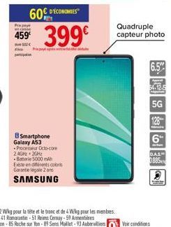 Smartphone Galaxy A53  Processeur Octa-core 2.4GHz 2GHz -Batterie 5000 mAh Existe en différents colors  Garantie légale 2 ans  SAMSUNG  D'ECONOMIES  60  Papay  459 399€  02C P  Quadruple capteur photo