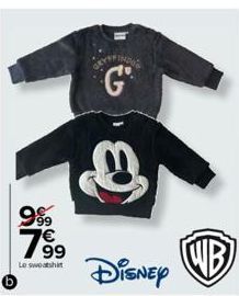 or  999  199  7€  Le sweatshirt  G  Disney  B  