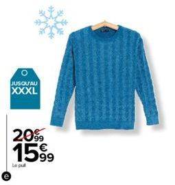 JUSQU'AU  XXXL  20% 1599  Le pul 