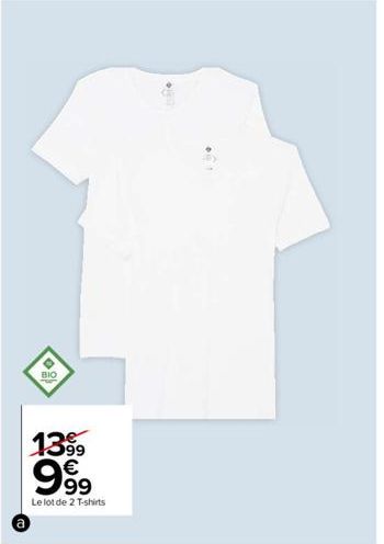 BIO  1399  999  €  Le lot de 2 T-shirts 