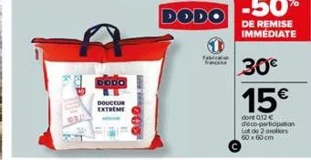 1311  dodo  douceur extreme  dodo  fabrication  30€  15€  dont 0,12 € déco-participation lot de 2 orellers 60 x 60 cm 