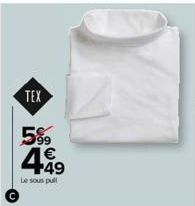 TEX  5%9  4.49  Le sous pull 