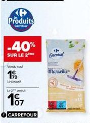 Ke Produits  Carrefour  -40%  SUR LE 2  Vondu sou  19⁹9  Le paquet  Le 2 produ  07  Essential  Marseille 