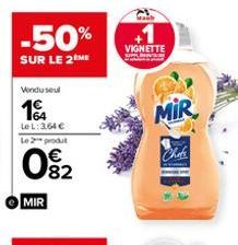 -50%  SUR LE 2 ME  Vendu seul  1  LeL: 364 € Le 2 produt  082  MIR  +1  VIGNETTE  MIR  Chef 