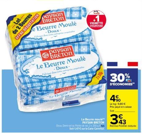 -Lot- de 2 Beurres OFFRE DÉGUSTATION  paysan BRETON  paysan BRETON  Beurre Moulé  -Doux- Fabrique de rentreprise patie  Le Beurre Moulé Doux-Fabrique de notre entreprise opérative  ROYISH  Le Beurre M