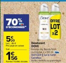 70%  D'ÉCONOMIES  5%  LeL:26 € Prix payé en caisse  Sot  Dove  OFFRE  LOT  x2 