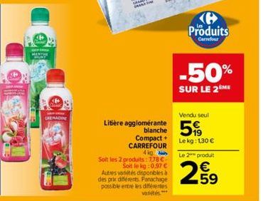 KP Pomy  www. MENTHE  MORY  GRENADINE  Litière agglomérante  Compact + CARREFOUR 4 kg  Soit les 2 produits: 7,78 €.  Soit le kg :0.97 € Autres variétés disponibles à des prix différents. Panachage pos