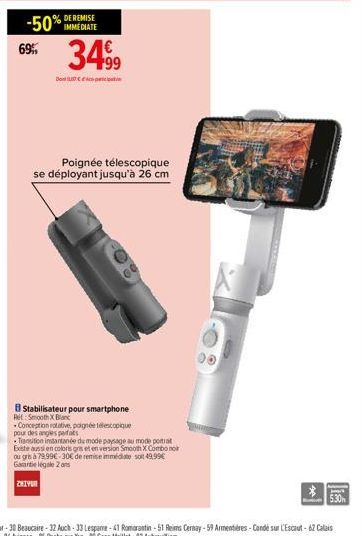 -50% IMMEDIATE  69% 34.99  Don  Poignée télescopique  se déployant jusqu'à 26 cm  8 Stabilisateur pour smartphone Re: Smooth X Blanc  Conception rotative, poignée télescopique pour des angles perfas  