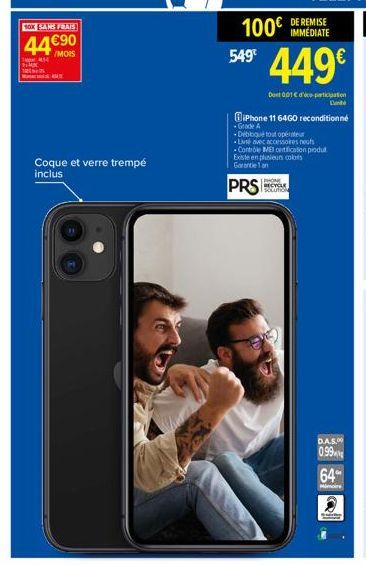 10X SANS FRAIS  44€90  Coque et verre trempé inclus  100€ 549  iPhone 11 6460 reconditionne  Grade A  Débloqué tout opérateur  Evé avec accessoires neufs Controle MET certification produt Existe en pl