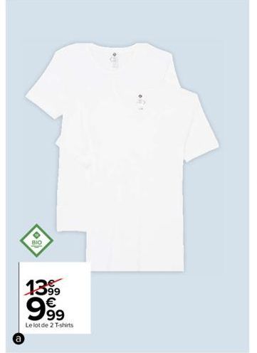 BIO  1399  999  €  Le lot de 2 T-shirts 