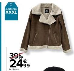 JUSQU'AU  XXXL  3999  24.99  Le blouson 