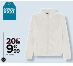 JUSQU'AU  XXXL  20% 999  La veste 