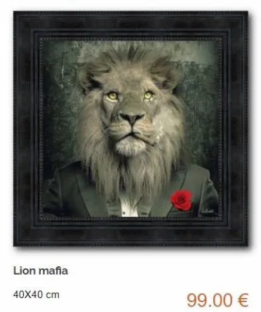 lion mafia  40x40 cm  99.00 €  
