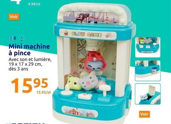 Voir  4.99/st  Mini machine à pince  Avec son et lumière, 19 x 17 x 29 cm, dès 3 ans  1595  15.95/st  CLAW GAME  E  Voir 